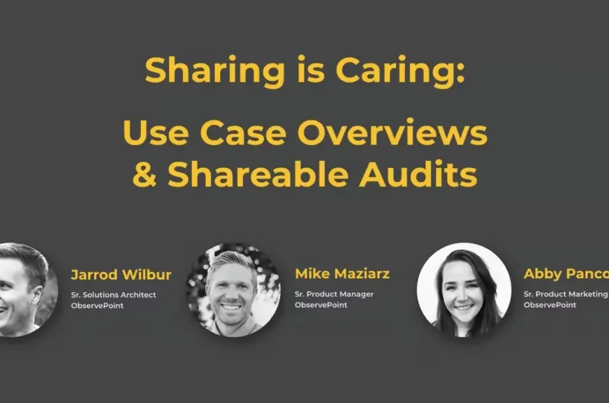 Sharing is Caring: Use Case Overviews and Shareable Audits